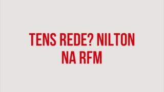 RFM  Nilton  Tem Rede [upl. by Rosenberger267]