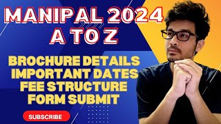 MANIPAL 2024  COMPLETE INFORMATION  DETAILED BROCHURE DISCUSSION [upl. by Attekal556]