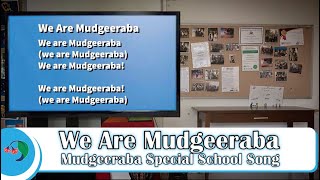 We Are Mudgeeraba  Mudgeeraba Special School performed by the “SUNSHINE SINGERS” [upl. by Lowis]