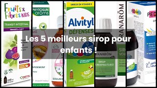 【Sirop pour enfants】Les 5 meilleurs sirop pour enfants [upl. by Uaeb]