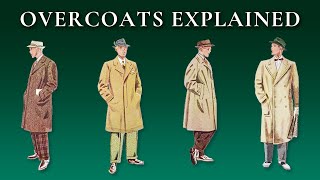 Overcoat Topcoat Greatcoat Body Coat Tailcoat Morning Coat Terminology amp Differences Explained [upl. by Toney243]