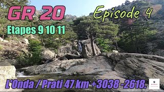 GR20 Fra li Monti  Episode 4  LOnda  Prati  47 km 3038 2618  Etapes 9 10 amp 11 [upl. by Lucretia740]