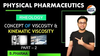 RHEOLOGY  VISCOSITY amp KINEMATIC VISCOSITY  PHYSICAL PHARMACEUTICS  L2  BPHARMA  4 SEM [upl. by Eedyah32]