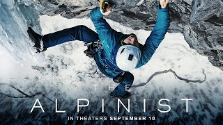 The Alpinist  Official Trailer  In Theaters Nationwide September 10 [upl. by Zaraf]