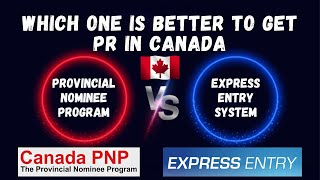 Canada EE vs PNP Which One Is Better To Get PR In Canada  Canada Immigration Latest Updates [upl. by Elyc]