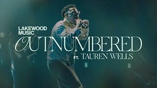 Lakewood Music  Outnumbered Feat Tauren Wells [upl. by Madge]