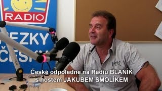 JAKUB SMOLÍK  České odpoledne na Rádiu BLANÍK [upl. by Severn]