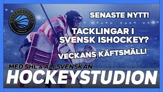 Hockeystudion Program 4 Tacklingar och skador vad göra Senaste nytt amp analyser [upl. by Hallock]