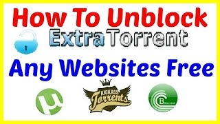 How To Unblock ExtratorrentCC And Any Website Free By Vpn [upl. by Yorgerg]