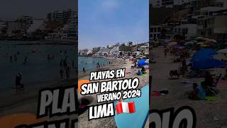 Así lucen las PLAYAS en SAN BARTOLO Lima Perú 2024 [upl. by Ettener156]