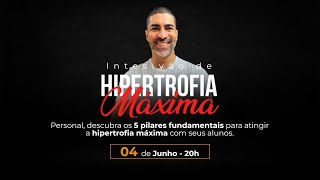 Intensivão em Hipertrofia Máxima [upl. by Tserrof839]