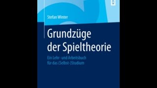 07 Vorlesung  Grundzüge der Spieltheorie [upl. by Strong]