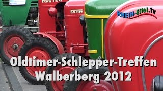 OldtimerSchlepperTreffen 2012  RheinEifelTV [upl. by Hanoj]