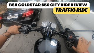 BSA GOLDSTAR 650 City Ride Experience  Traffic Ride [upl. by Lupe]