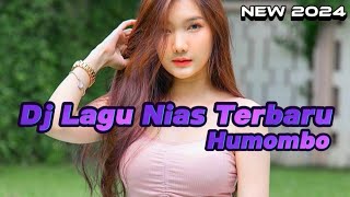 Dj Lagu Nias Terbaru  Humombo Style DJ Nias Kn 7000  Dj Viral Terbaru  Update Musik Terbaru 2024 [upl. by Noivert]