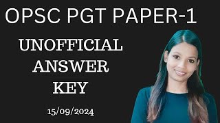 OPSC PGT PAPER1 EXAM UNOFFICIAL ANSWER KEY  15092024 QUESTION  COMPULSORY PAPER  SNIGDHA MAAM [upl. by Mandell211]