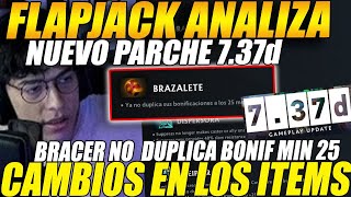 😲FLAPJACK analiza NUEVO PARCHE 737d😲 CAMBIOS en los ITEMS quotBRACER ya no DUPLICA BONIFICACIONESquot [upl. by Cristin]