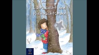 Laura sucht den Weihnachtsmann Hörspiel für Kinder Lauras Stern audiobook deutsch CD By YLDZ [upl. by Carson]