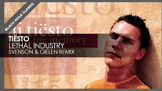 Tiësto  Lethal Industry Svenson amp Gielen Remix [upl. by Schenck]