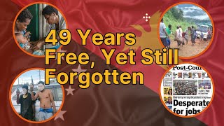 49 Years of Independence The Forgotten Struggles of Papua New Guinea EMS 2024 [upl. by Smoot]