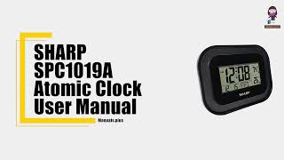 How to Set Up and Use the SHARP SPC1019A Atomic Clock  Quick Start Guide [upl. by Hayila]