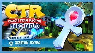 CTR  Aventure  Station Oxide  Relique PLATINE [upl. by Anitsahs]