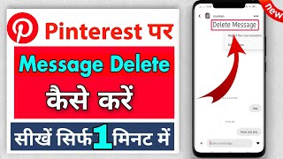 How To Delete Message On Pinterest  Pinterest Me Message Kaise Delete Kare  Pinterest Message [upl. by Raffo]