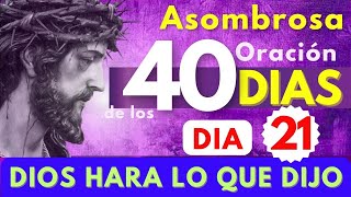 cuaresma DIA 21 DIOS HARA LO que DIJO que HARIA  Sal 97 ASOMBROSA ORACIÓN D LOS 40 DIAS 🙏 [upl. by Nolie]