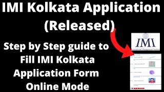 IMI Kolkata Application Released  How to Fill Official IMI Kolkata Application Online Mode [upl. by Akayas52]