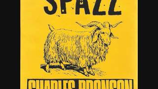 SpazzCharles Bronson  Split 7quot [upl. by Dellora]