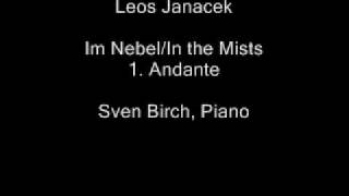 Leos Janacek Im Nebel In the Mists 1 Andante Sven Birch Pianowmv [upl. by Niatsirk]