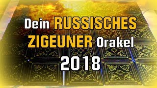 Das Russische Zigeuner Jahres Orakel 2018 ✩★✩ Der Blick in die Zukunft ✩★✩ Eine Botschaft für dich [upl. by Eihcir]