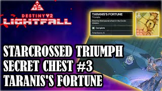 DESTINY 2 Secret Chest 3 STARCROSSED Exotic Mission Triumph TARANISS Fortune [upl. by Annaili278]