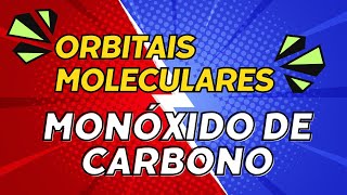 Orbitais Moleculares Exercício usando o Diagrama de Energia do Monóxido de Carbono CO [upl. by Hooke]