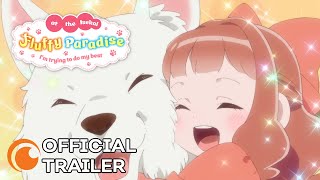 Fluffy Paradise  OFFICIAL TRAILER [upl. by Euphemie]