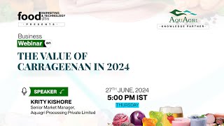 Webinar on The Value of Carrageenan in 2024 [upl. by Airlia19]