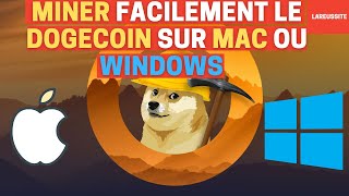 Comment miner le dogecoin sur un pc mac ou windows [upl. by Naujled]