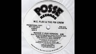 M C Flex amp The FBI Crew Rockin It Dub Mix [upl. by Zerlina]