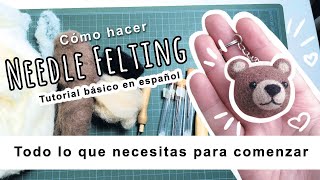 Como hacer needle felting  Todo lo que necesitas para comenzar con lana afieltrada [upl. by Penman]