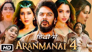 Aranmanai 4 Full Movie in Tamil  Sundar C  Tamannaah Bhatia  Raashii Khanna  Story Explanation [upl. by Nnyleuqaj]