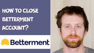 How to close betterment account [upl. by Galligan393]