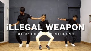 iLLEGAL WEAPON Dance Video  Deepak Tulsyan Dance Choreography  Jasmine Sandlas ft Garry Sandhu [upl. by Lon]