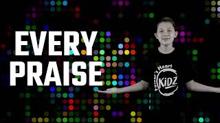 Every Praise  Kids Worship with Motions and Lyrics [upl. by Franza]