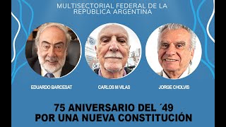 75 Aniversario del ´49 Por una Nueva Constitución [upl. by Nemajneb]