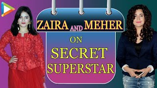 Zaira Wasim  Meher Vij  Secret Superstar  Full Interview [upl. by Annayak]