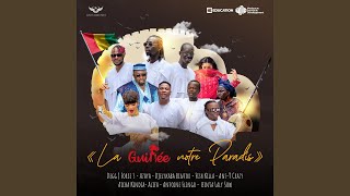 La Guinée notre paradis feat Fish Killa AnsT Crazy Aicha Kindia Alifa Antoine Flingo [upl. by Aliahkim653]