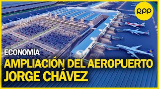 ¿Cómo nos beneficia ampliación del Aeropuerto Jorge Chávez [upl. by Assyle]