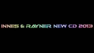 INNES AND RAYNER NEW CD 2013  TRACK 4 [upl. by Nohsid387]