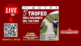 LIVE 5° Trofeo Aglianico del Vulture 2024 Forenza  Maschito 0482024 [upl. by Graaf]