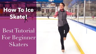 How To Ice Skate The Best Figure Skating Tutorial For a FirstTime Skater [upl. by Sokem983]